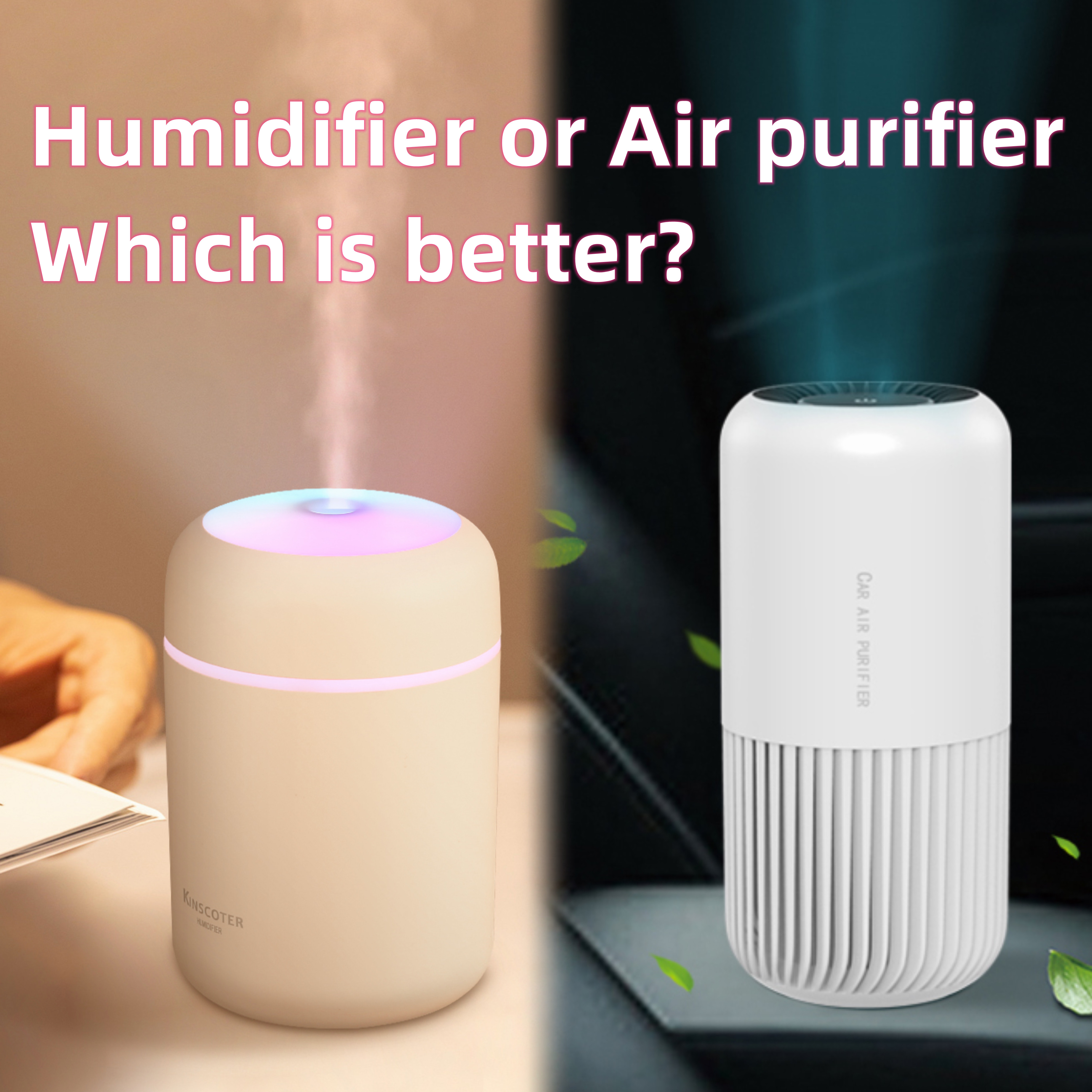 Humidifier or Air purifier, Which is better?